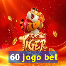 60 jogo bet